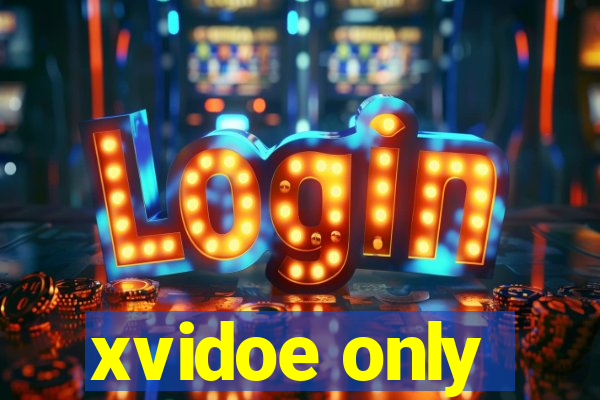 xvidoe only